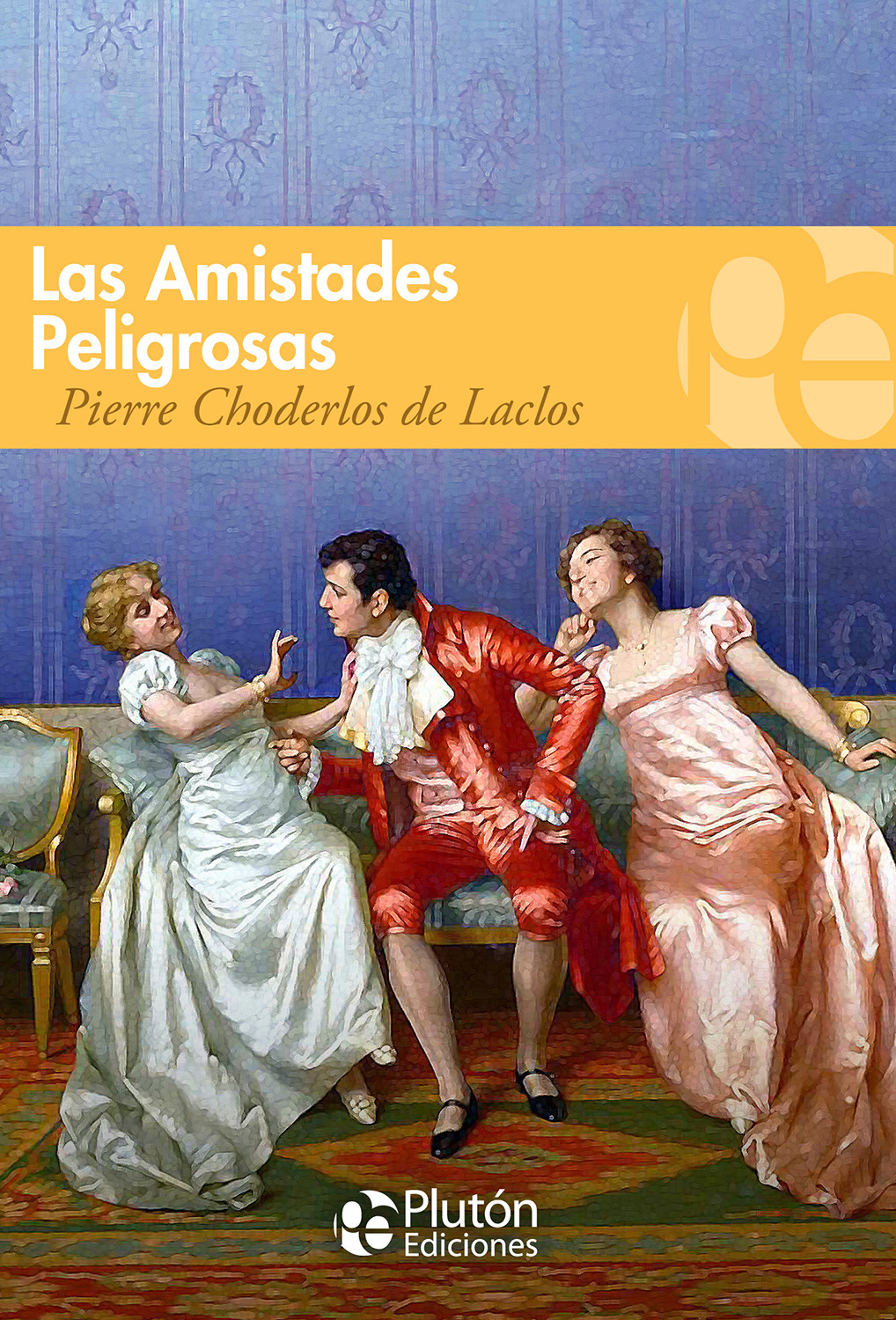 LAS AMISTADES PELIGROSAS