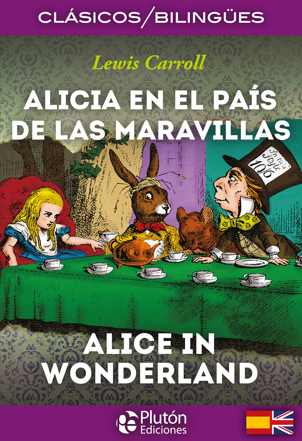 ALICIA EN EL PAIS DE LAS MARAVILLAS. Bilingüe