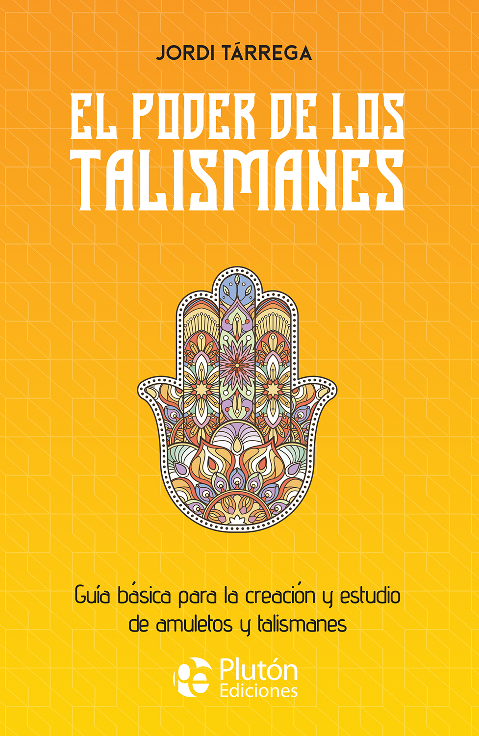 EL PODER DE LOS TALISMANES