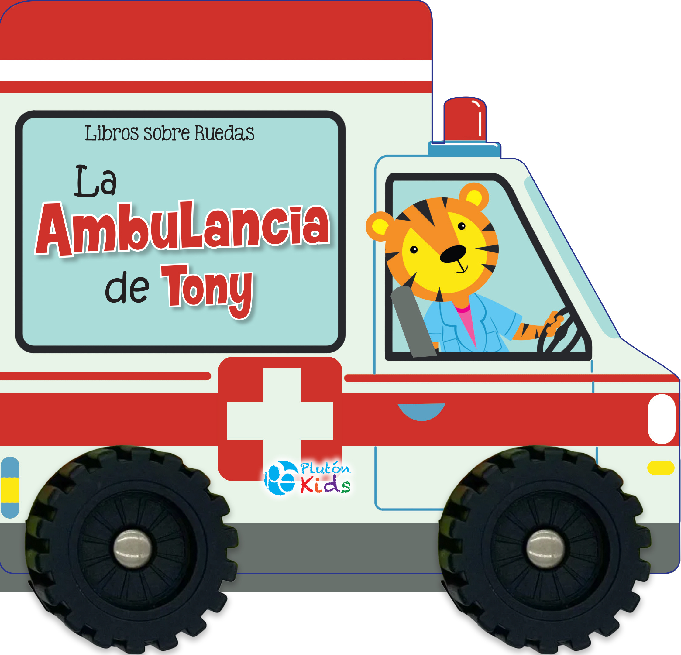 Libros sobre Ruedas: La ambulancia de Tony