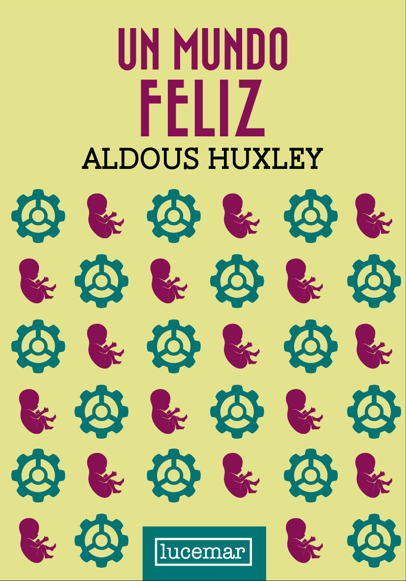 Un mundo feliz - Tapa Dura NUEVO