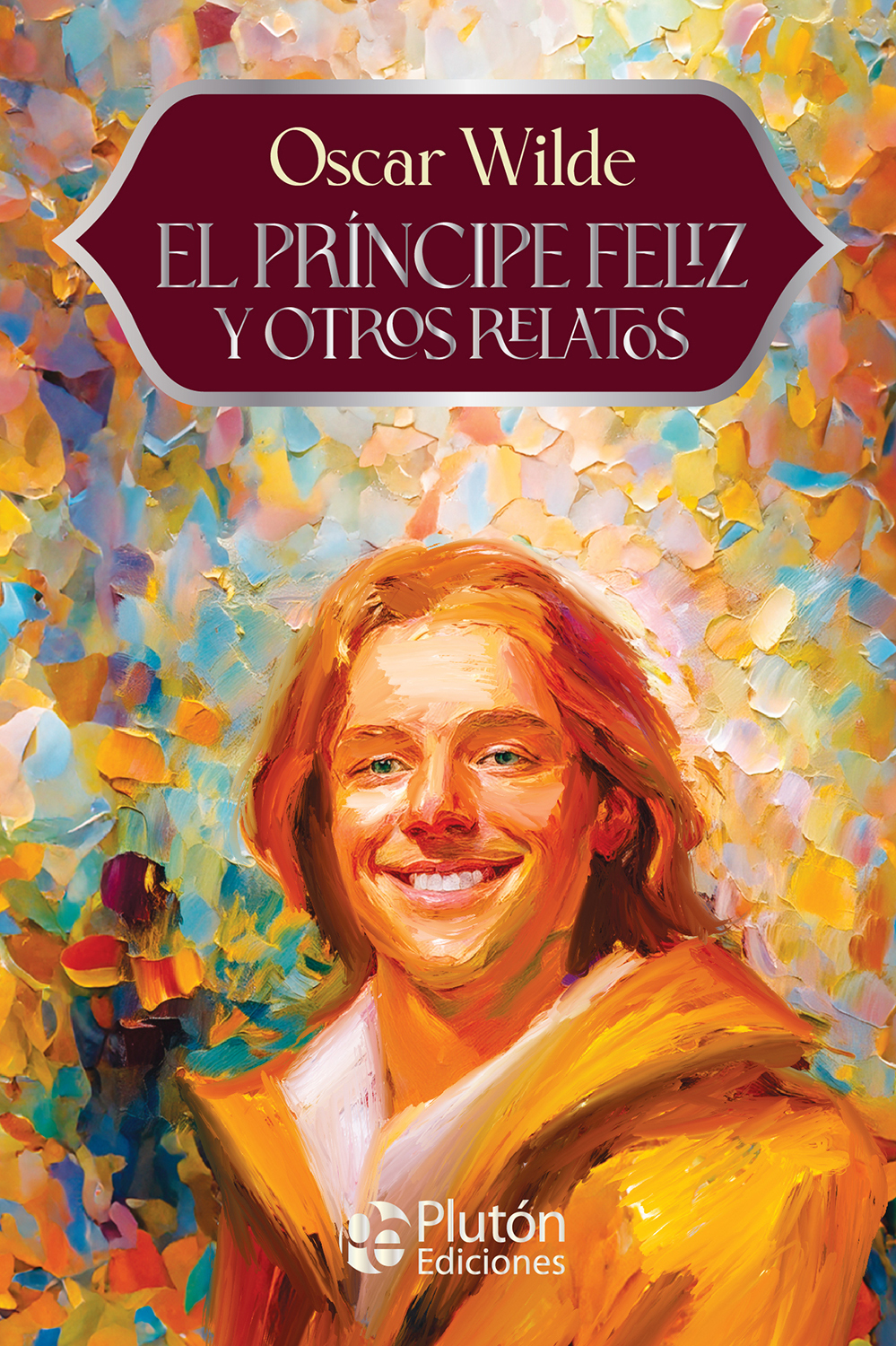 El príncipe feliz y otros relatos - ANIVERSARIO 15 AÑOS